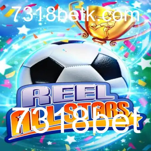 Descubra o Mundo de ReelAllStars: Inovação e Entretenimento no Jogo 7318bet